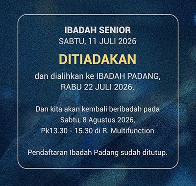Ibadah Senior ditiadakan 11 juli 2026